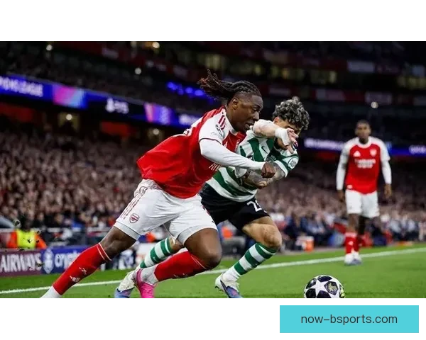 欧冠淘汰赛阿森纳客场关键进球抢占先机晋级形势一片光明展望更佳